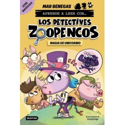 Aprende a leer con... Los Detectives Zoopencos 4. Magia de unicornio