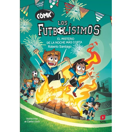 COMIC LOS FUTBOLISIMOS 3 EL MISTERIO DE LA NOCHE MAS CORTA